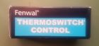 01-017002-000-02 Fenwal Thermoswitch Control