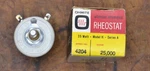 New In Box Ohmite 4204 Rheostat Model Series 25W 25,000 Ohms 0.032A 500 Vma. Fixed Price $29.99.