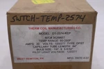 Coil Thermostat 60/250 Degrees D1-2574-KEP Stock GF721. Fixed Price $475.00.